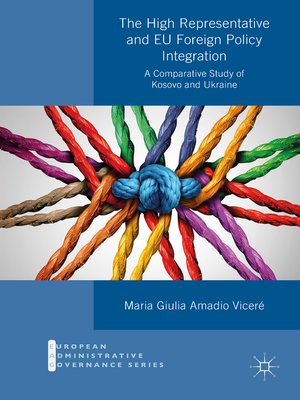 cover image of The High Representative and EU Foreign Policy Integration